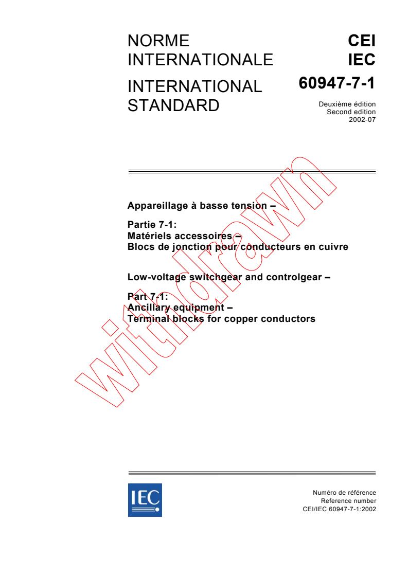 IEC 60947-7-1:2002 - Low-voltage switchgear and controlgear - Part 7-1: Ancillary equipment - Terminal blocks for copper conductors
Released:7/23/2002
Isbn:2831864879