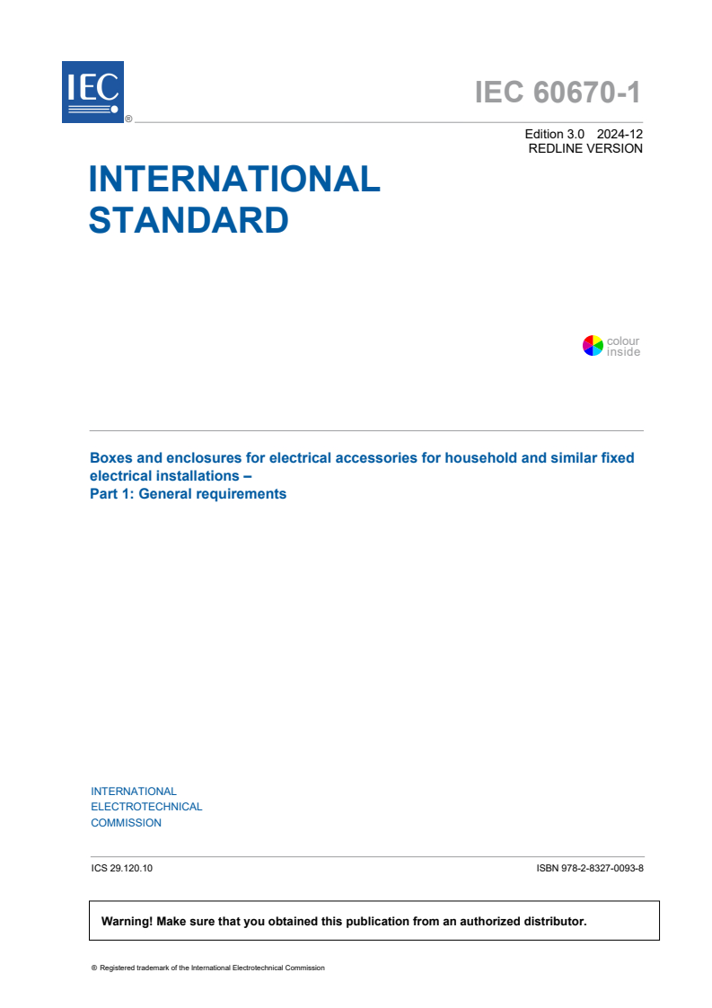 IEC 60670-1:2024 RLV - Boxes and enclosures for electrical accessories for household and similar fixed electrical installations - Part 1: General requirements
Released:9. 12. 2024
Isbn:9782832700938