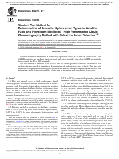 ASTM D6379-21e1 - Standard Test Method for  Determination of Aromatic Hydrocarbon Types in Aviation Fuels   and Petroleum Distillates—High Performance Liquid Chromatography   Method with Refractive Index Detection