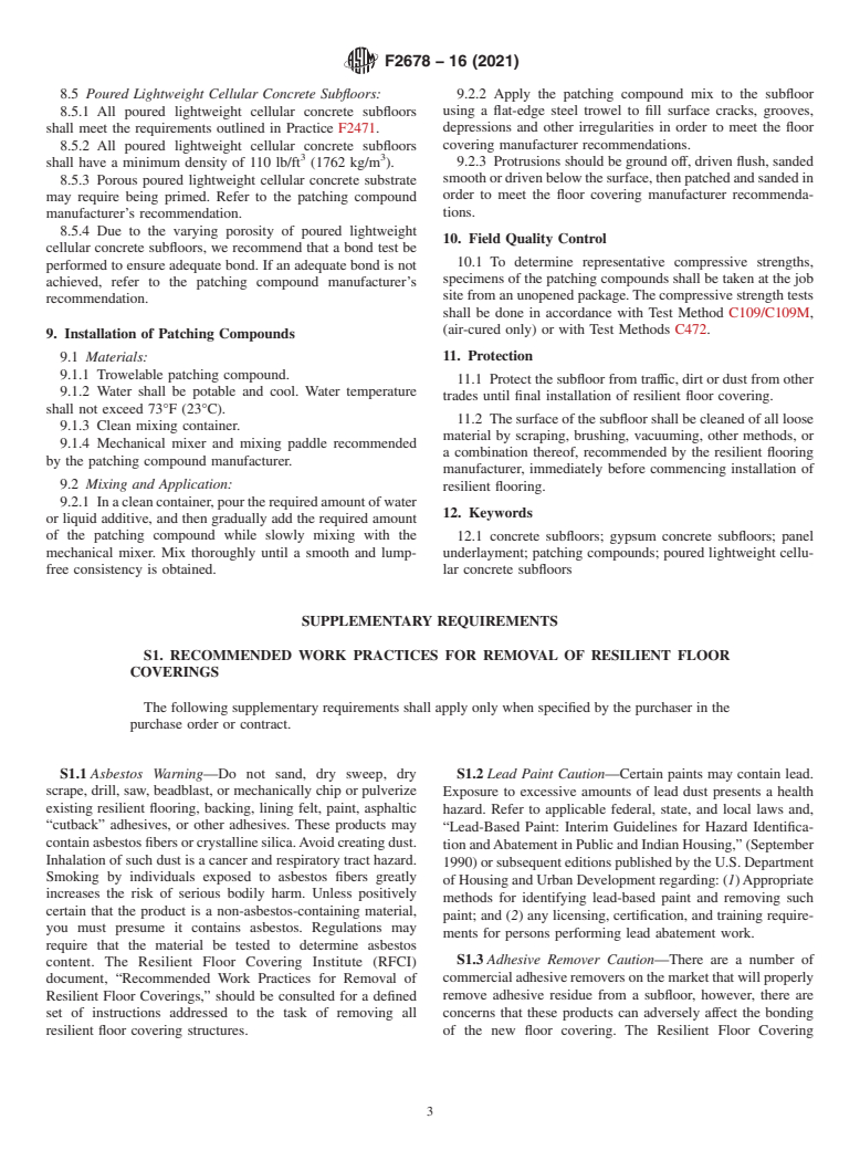 ASTM F2678-16(2021) - Standard Practice for  Preparing Panel Underlayments, Thick Poured Gypsum Concrete  Underlayments, Thick Poured Lightweight Cellular Concrete Underlayments,  and Concrete Subfloors with Underlayment Patching Compounds to Receive  Resilient Flooring