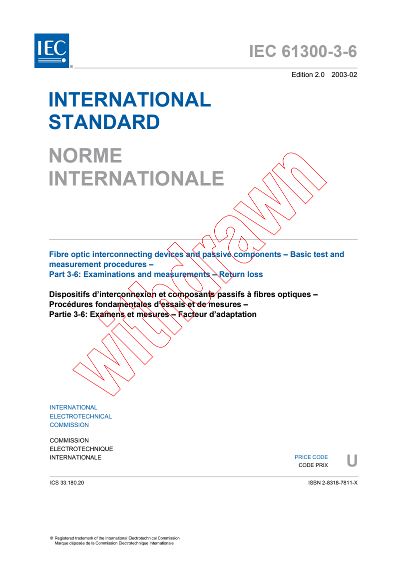 IEC 61300-3-6:2003 - Fibre optic interconnecting devices and passive components - Basic test and measurement procedures - Part 3-6: Examinations and measurements - Return loss
Released:2/7/2003
Isbn:283187811X