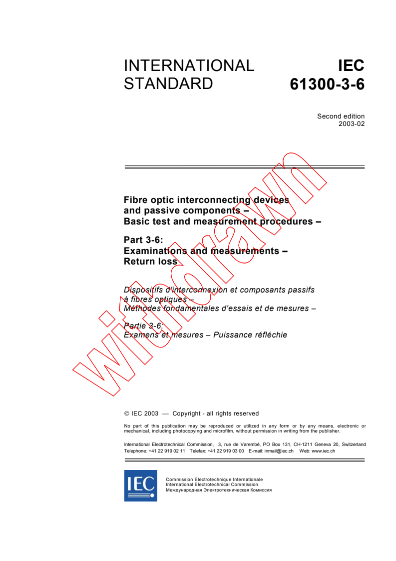IEC 61300-3-6:2003 - Fibre optic interconnecting devices and passive components - Basic test and measurement procedures - Part 3-6: Examinations and measurements - Return loss
Released:2/7/2003
Isbn:2831868203