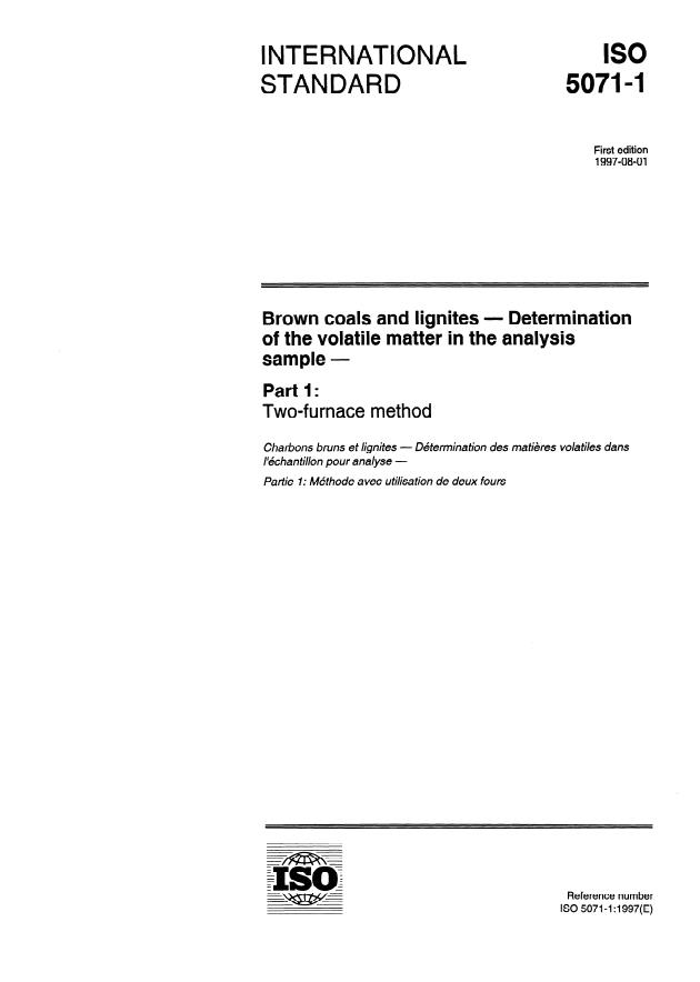ISO 5071-1:1997 - Brown coals and lignites -- Determination of the volatile matter in the analysis sample