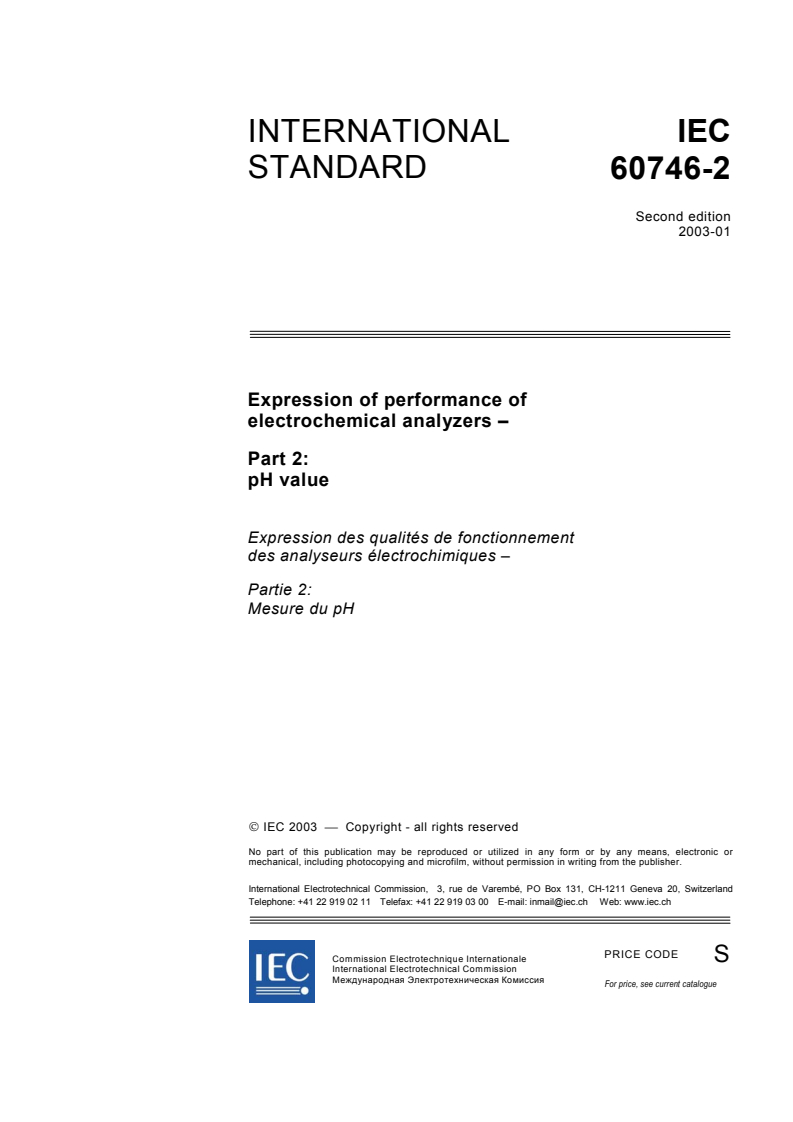 IEC 60746-2:2003 - Expression of performance of electrochemical analyzers - Part 2: pH value
Released:1/22/2003
Isbn:2831867657