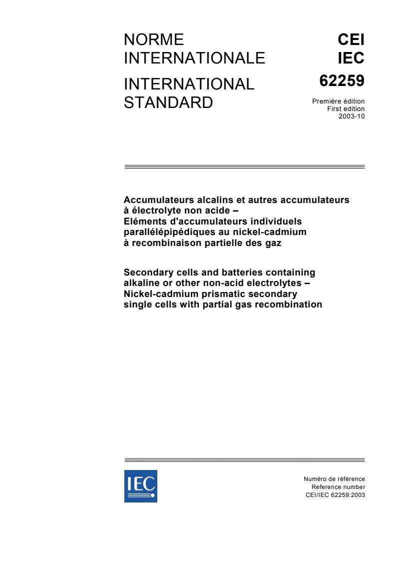 IEC 62259:2003 - Secondary cells and batteries containing alkaline or other  non-acid electrolytes - Nickel-cadmium prismatic secondary single cells with partial gas recombination