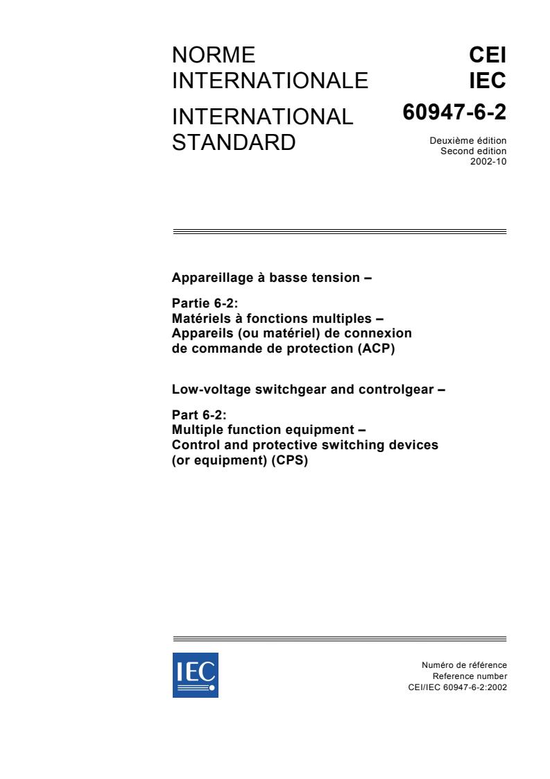 IEC 60947-6-2:2002 - Low-voltage switchgear and controlgear - Part 6-2: Multiple function equipment - Control and protective switching devices (or equipment) (CPS)