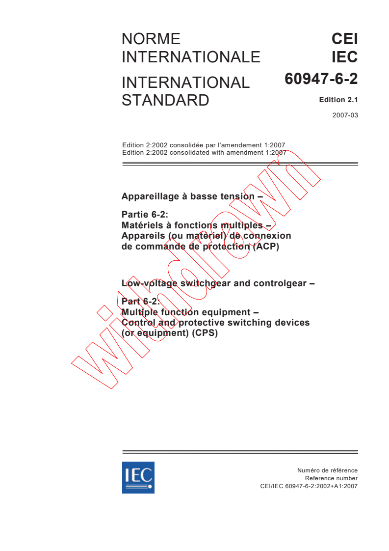 IEC 60947-6-2:2002+AMD1:2007 CSV - Low-voltage switchgear and controlgear - Part 6-2: Multiple function equipment - Control and protective switching devices (or equipment) (CPS)
Released:3/30/2007
Isbn:2831890535