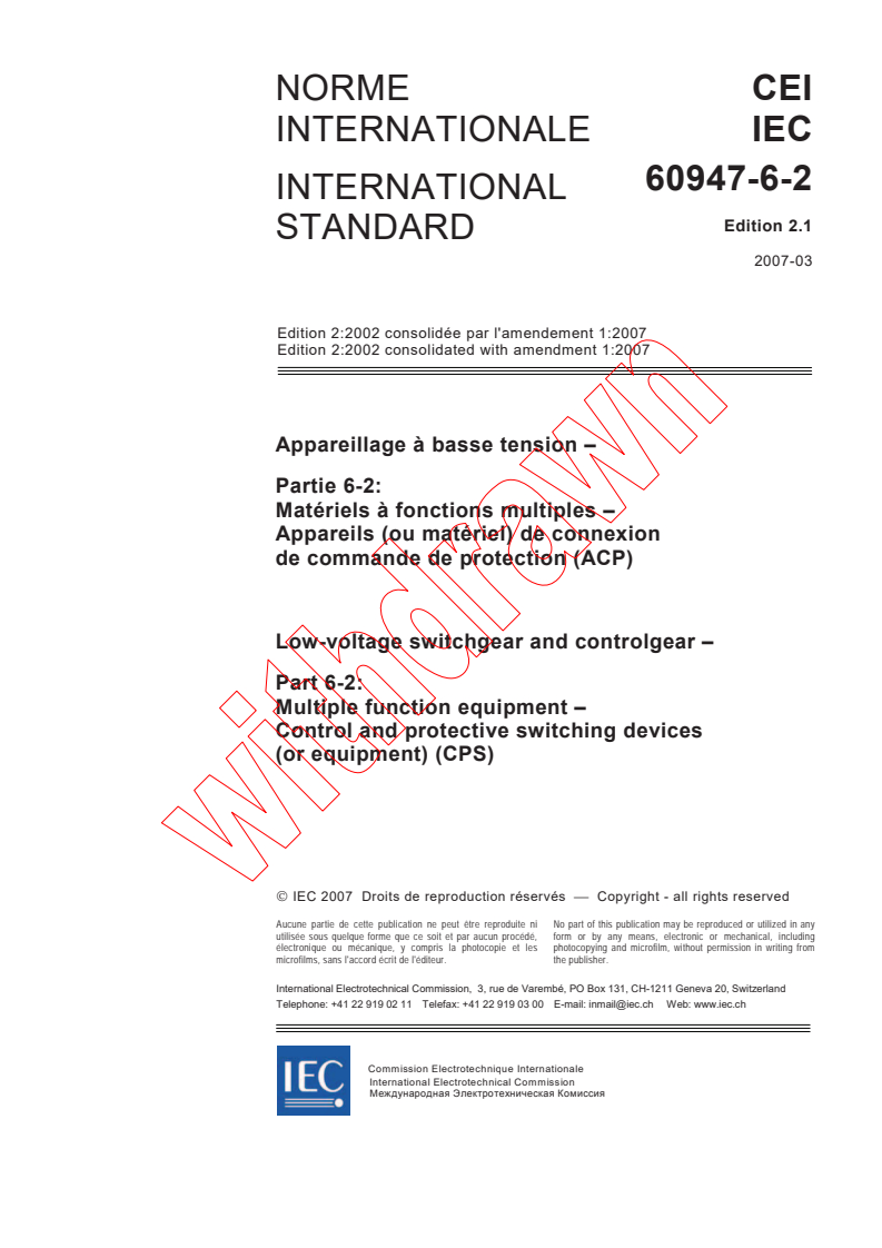 IEC 60947-6-2:2002+AMD1:2007 CSV - Low-voltage switchgear and controlgear - Part 6-2: Multiple function equipment - Control and protective switching devices (or equipment) (CPS)
Released:3/30/2007
Isbn:2831890535