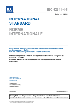 IEC 62841-4-8:2025 IEC 62841-4-8:2025 - Electric motor-operated hand-held tools, transportable tools and lawn and garden machinery - Safety - Part 4-8: Particular requirements for shredders/chippers
Released:31. 01. 2025
Isbn:9782832701317 - Page 3 preview