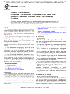 ASTM D7321-21 ASTM D7321-21 - Standard Test Method for Particulate Contamination of Biodiesel B100 Blend Stock Biodiesel Esters and Biodiesel Blends by Laboratory Filtration - Page 1 preview