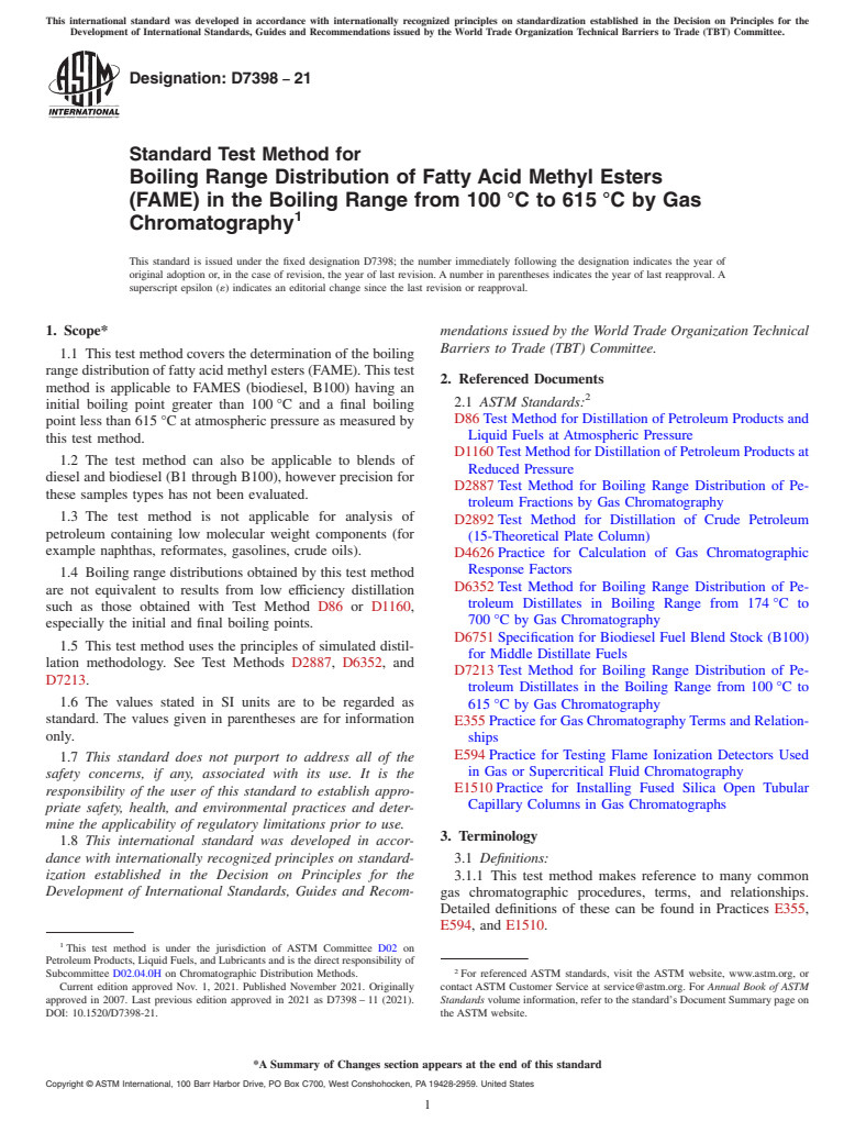 ASTM D7398-21 - Standard Test Method for  Boiling Range Distribution of Fatty Acid Methyl Esters (FAME)  in the Boiling Range from 100 °C to 615 °C  by Gas Chromatography