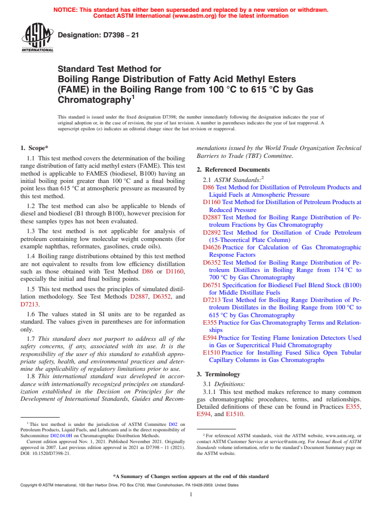 ASTM D7398-21 - Standard Test Method for  Boiling Range Distribution of Fatty Acid Methyl Esters (FAME)  in the Boiling Range from 100 °C to 615 °C  by Gas Chromatography