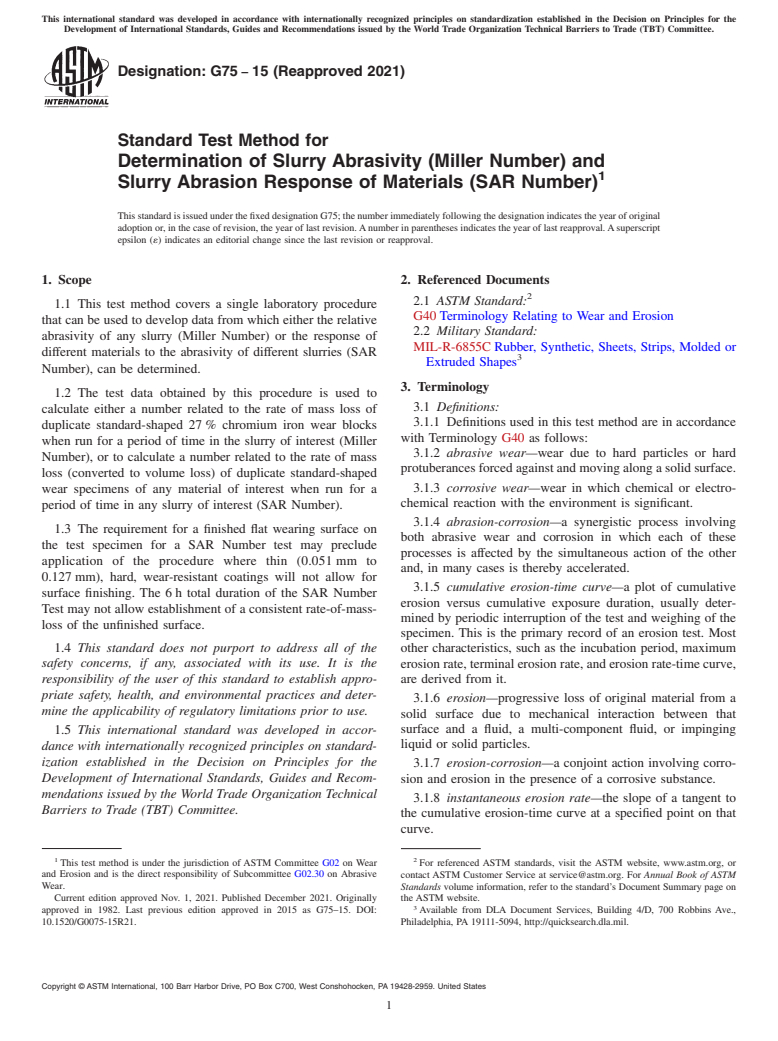 ASTM G75-15(2021) - Standard Test Method for Determination of Slurry Abrasivity (Miller Number) and Slurry  Abrasion Response of Materials (SAR Number)