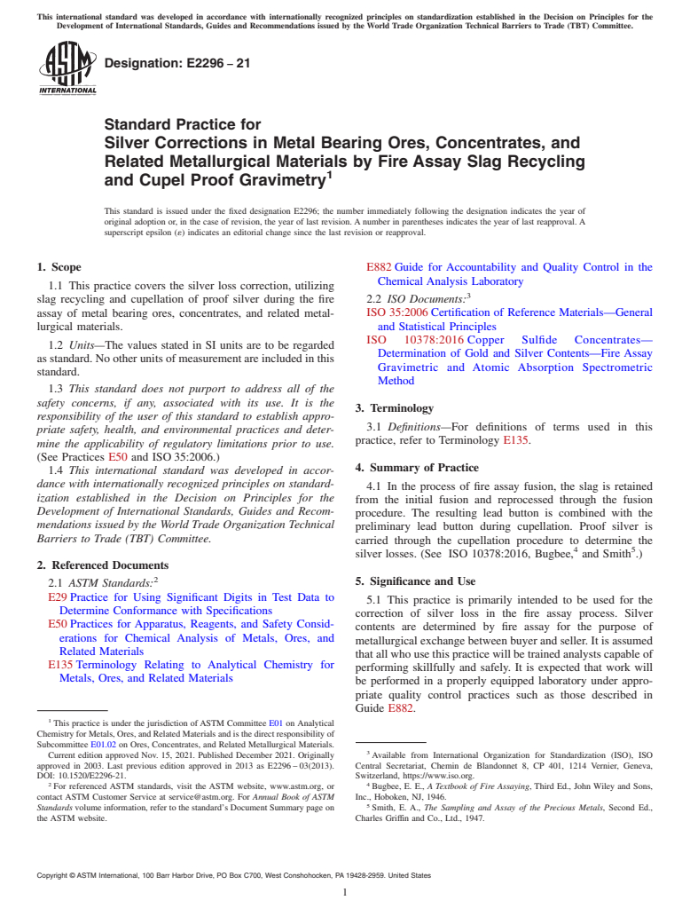 ASTM E2296-21 - Standard Practice for  Silver Corrections in Metal Bearing Ores, Concentrates, and  Related Metallurgical Materials by Fire Assay Slag Recycling and Cupel  Proof Gravimetry