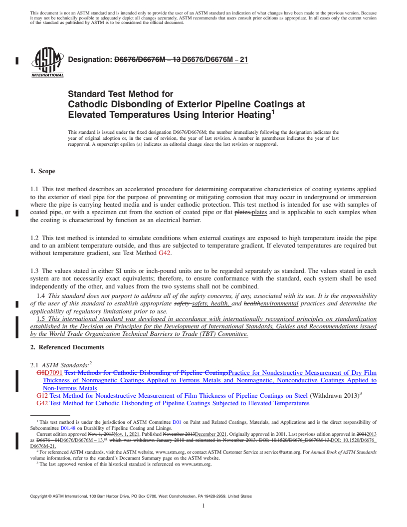 REDLINE ASTM D6676/D6676M-21 - Standard Test Method for Cathodic Disbonding of Exterior Pipeline Coatings at Elevated  Temperatures Using Interior Heating