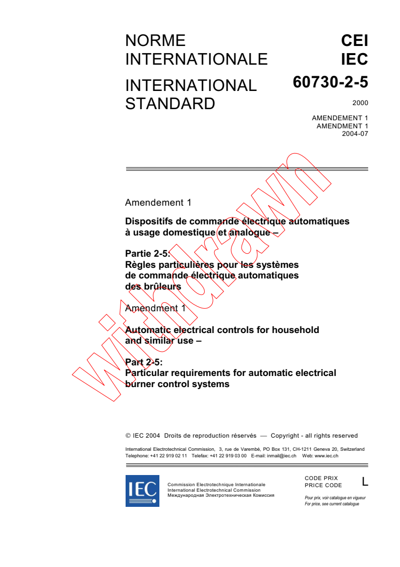 IEC 60730-2-5:2000/AMD1:2004 - Amendment 1 - Automatic electrical controls for household and similar use - Part 2-5: Particular requirements for automatic electrical burner control systems
Released:7/14/2004
Isbn:2831875730