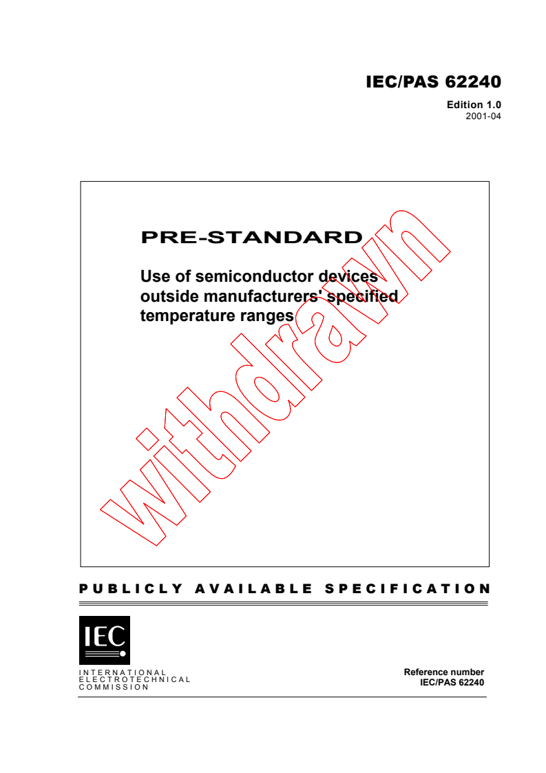 IEC PAS 62240:2001 - Use of semiconductor devices outside manufacturers' specified temperature range
Released:4/3/2001
Isbn:2831857414