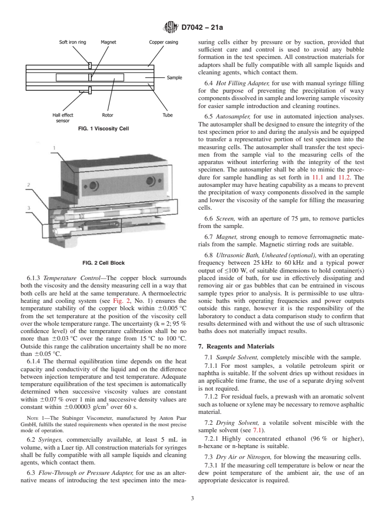 ASTM D7042-21a - Standard Test Method for Dynamic Viscosity and Density of Liquids by Stabinger Viscometer  (and the Calculation of Kinematic Viscosity)