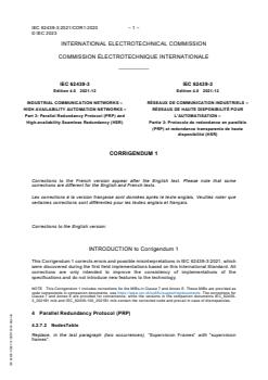 iec62439-3-cor1{ed4.0}b - IEC 62439-3:2021/COR1:2023 - Corrigendum 1 - Industrial communication networks - High availability automation networks - Part 3: Parallel Redundancy Protocol (PRP) and High-availability Seamless Redundancy (HSR)
Released:4/21/2023 - Page 1 preview