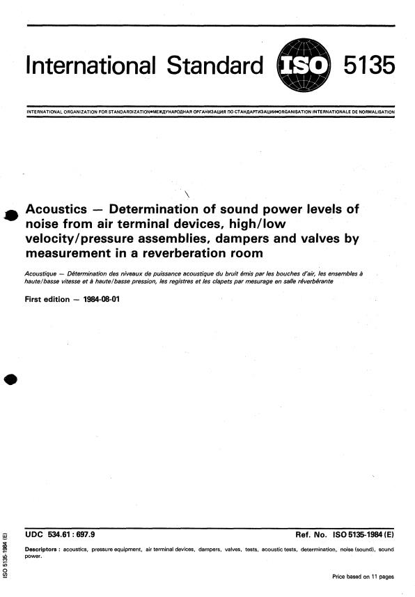 ISO 5135:1984 - Acoustics -- Determination of sound power levels of noise from air terminal devices, high/low velocity/pressure assemblies, dampers and valves by measurement in a reverberation room