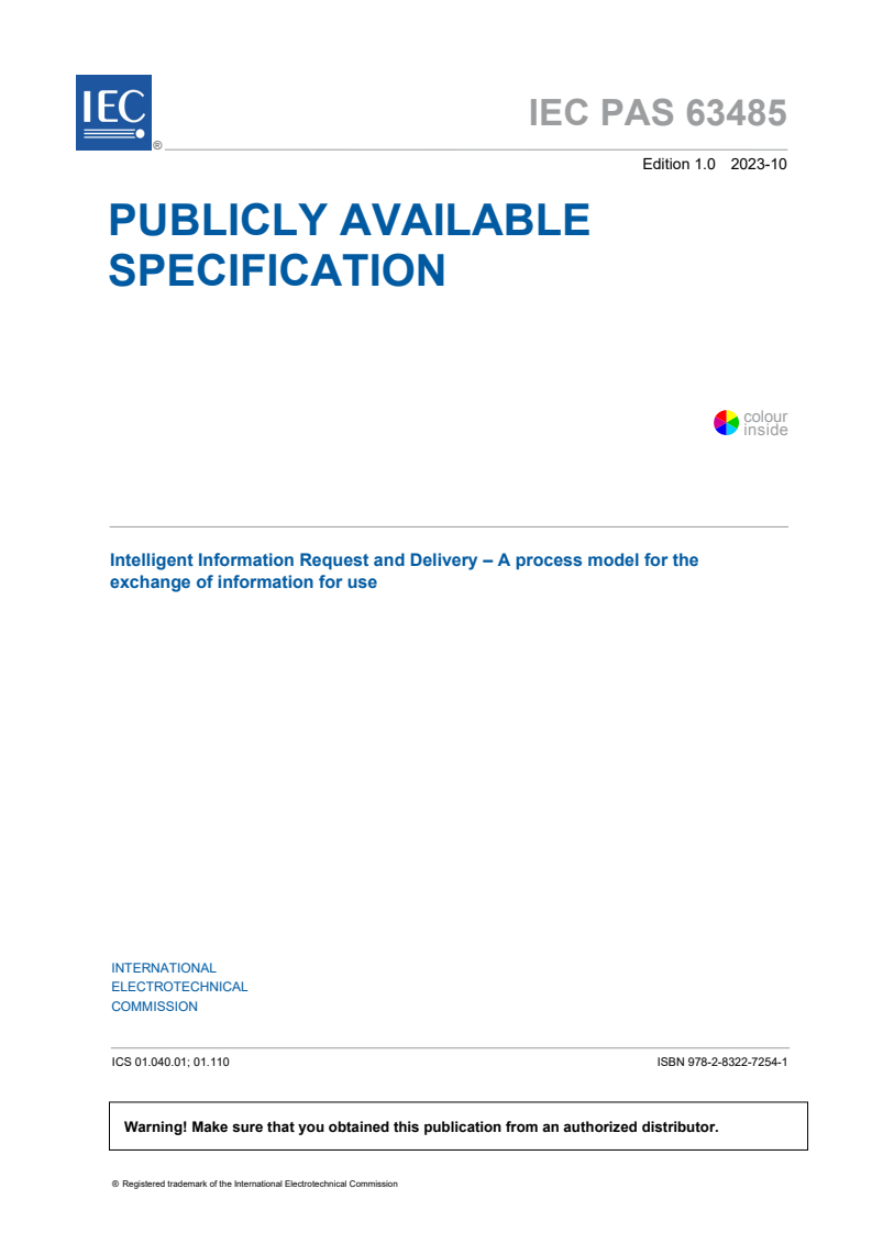 IEC PAS 63485:2023 - Intelligent Information Request and Delivery - A process model for the exchange of information for use
Released:10/6/2023
Isbn:9782832272541