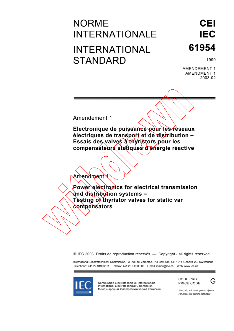 IEC 61954:1999/AMD1:2003 - Amendment 1 - Power electronics for electrical transmission and distribution systems - Testing of thyristor valves for static VAR compensators
Released:2/19/2003
Isbn:283186884X