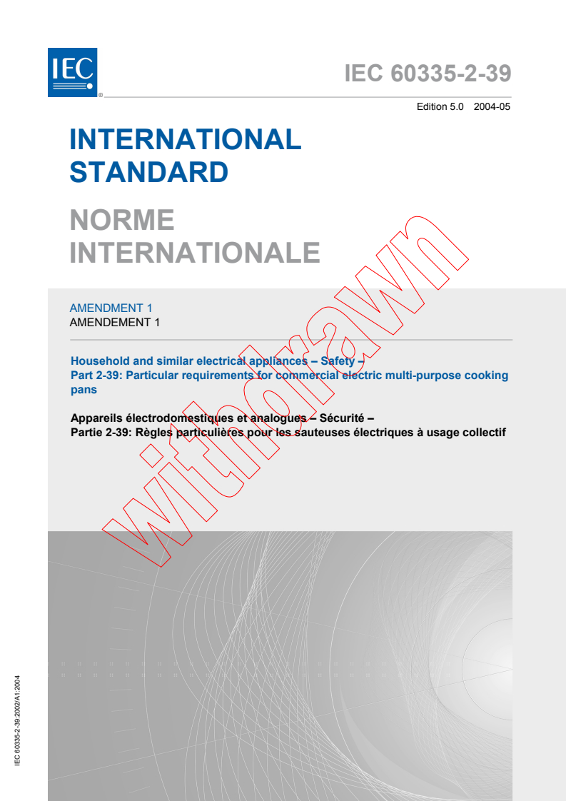 IEC 60335-2-39:2002/AMD1:2004 - Amendment 1 - Household and similar electrical appliances - Safety - Part 2-39: Particular requirements for commercial electric multi-purpose cooking pans
Released:5/14/2004
Isbn:283188148X