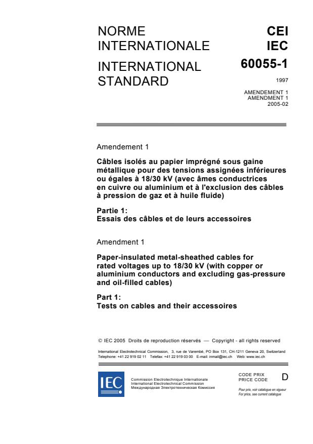 IEC 60055-1:1997/AMD1:2005 - Amendment 1 - Paper-insulated metal-sheathed cables for rated voltages up to 18/30 kV (with copper or aluminium conductors and excluding gas-pressure and oil-filled cables) - Part 1: Tests on cables and their accessories
