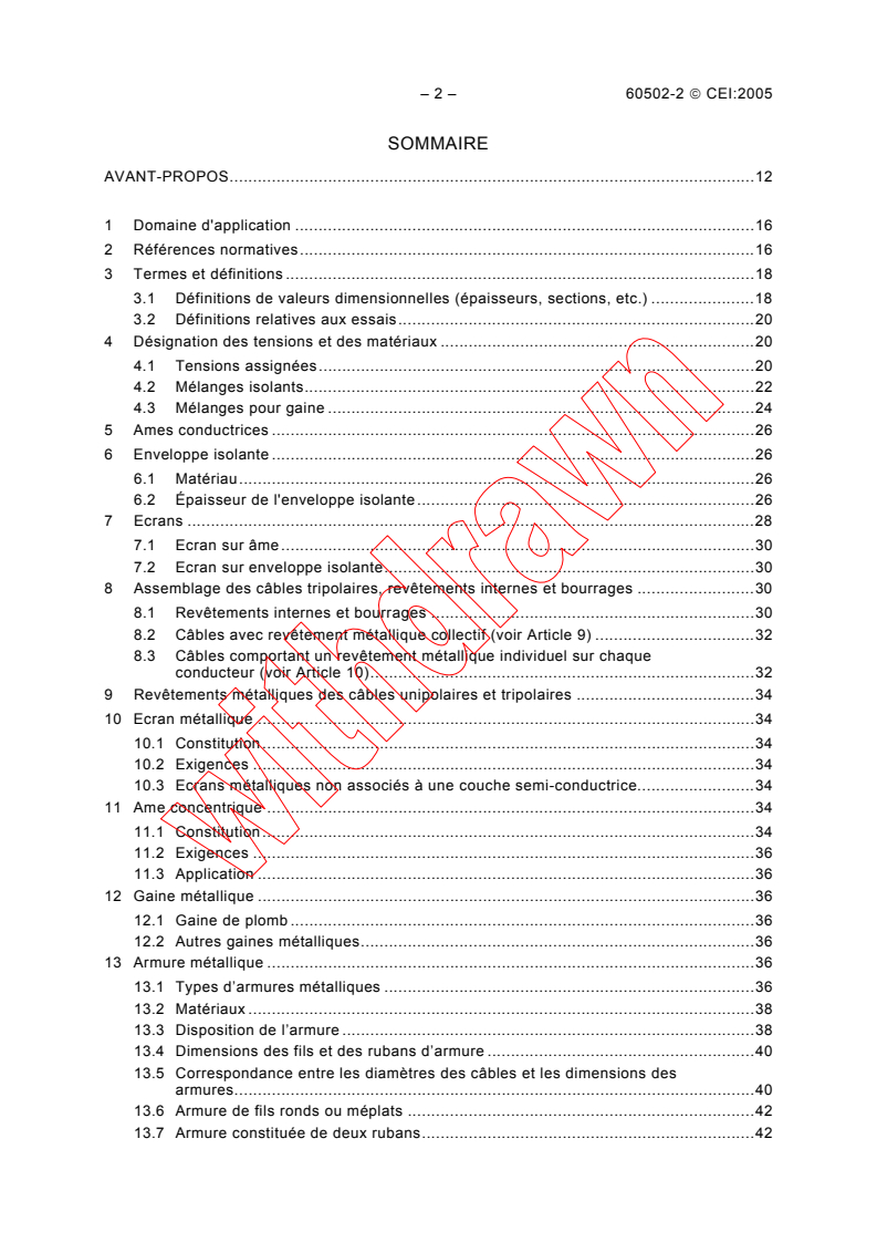 IEC 60502-2:2005 IEC 60502-2:2005 - Câbles d'énergie à isolant extrudé et leurs accessoires pour des tensions assignées de 1 kV (Um = 1,2 kV) à 30 kV (Um = 36 kV) - Partie 2: Câbles de tensions assignées de 6 kV (Um = 7,2 kV) à 30 kV (Um = 36 kV)
Released:3/8/2005 - Page 4 preview