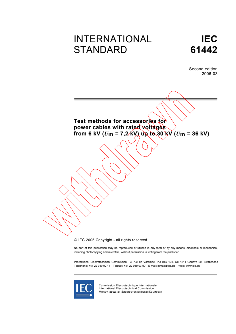 IEC 61442:2005 - Test methods for accessories for power cables with rated voltages from 6 kV (Um = 7,2 kV) up to 30 kV (Um = 36 kV)
Released:3/7/2005