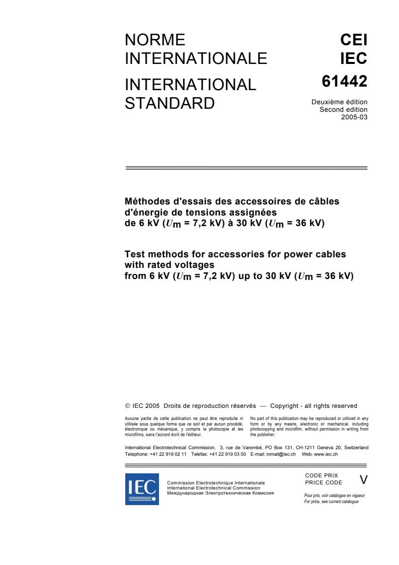 IEC 61442:2005 - Test methods for accessories for power cables with rated voltages from 6 kV (Um = 7,2 kV) up to 30 kV (Um = 36 kV)