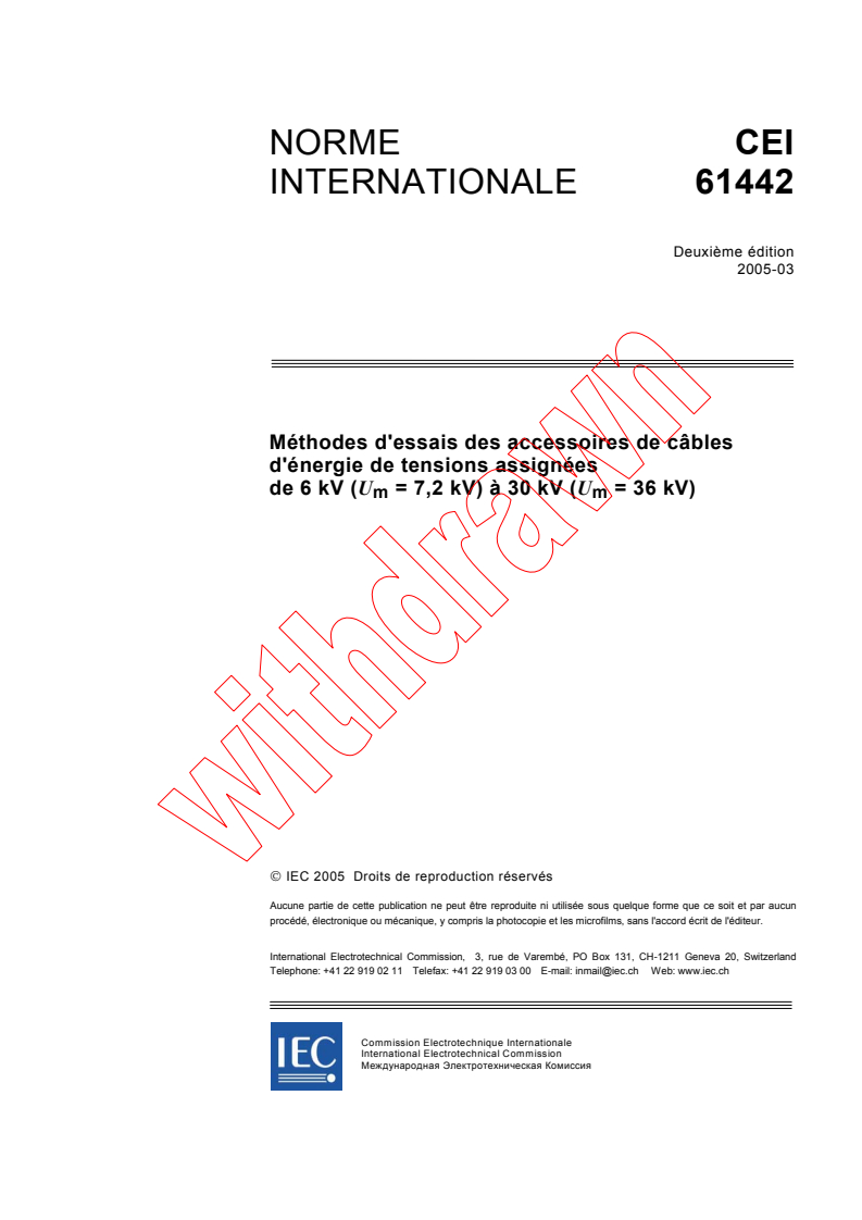 IEC 61442:2005 - Méthodes d'essais des accessoires de câbles d'énergie de tensions assignées de 6 kV (Um = 7,2 kV) à 30 kV (Um = 36 kV)
Released:3/7/2005