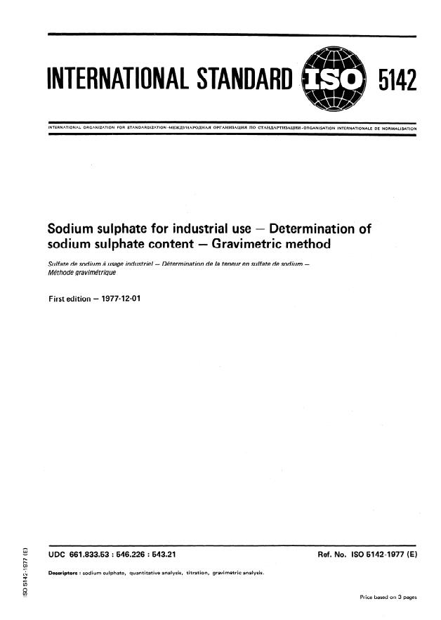 ISO 5142:1977 - Sodium sulphate for industrial use -- Determination of sodium sulphate content -- Gravimetric method