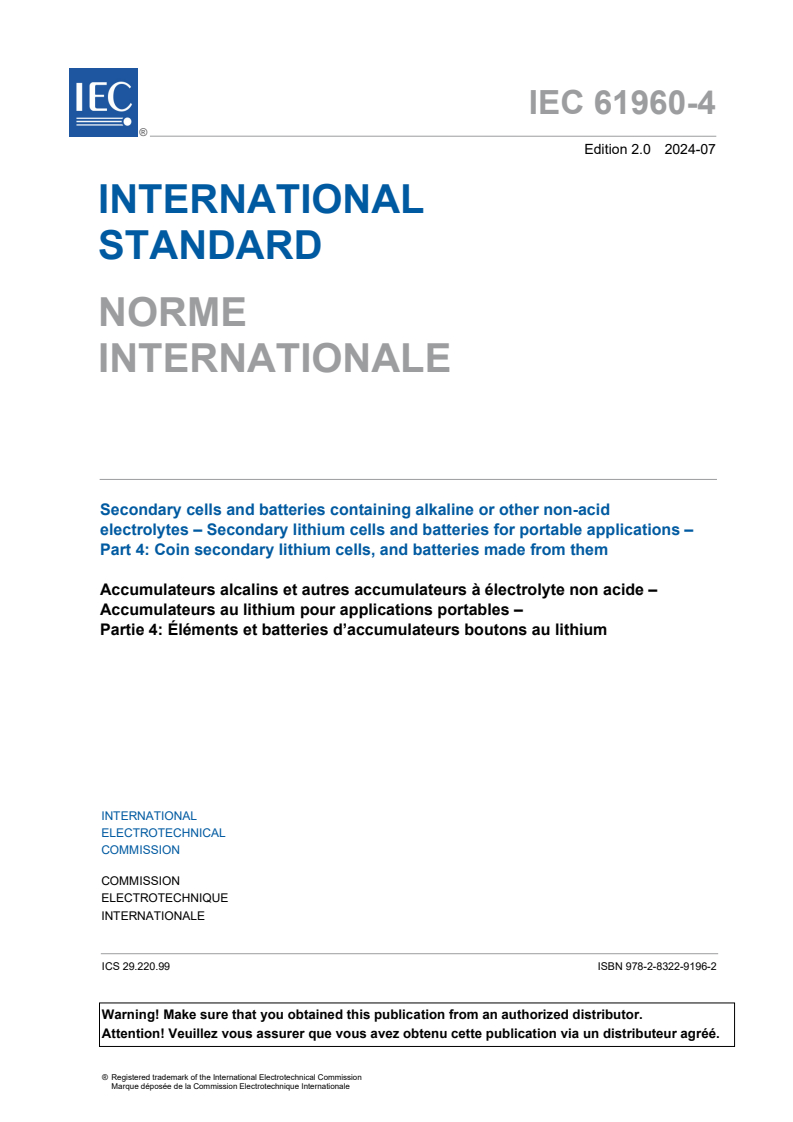 IEC 61960-4:2024 - Secondary cells and batteries containing alkaline or other non-acid electrolytes - Secondary lithium cells and batteries for portable applications - Part 4: Coin secondary lithium cells, and batteries made from them
Released:30. 07. 2024
Isbn:9782832291962