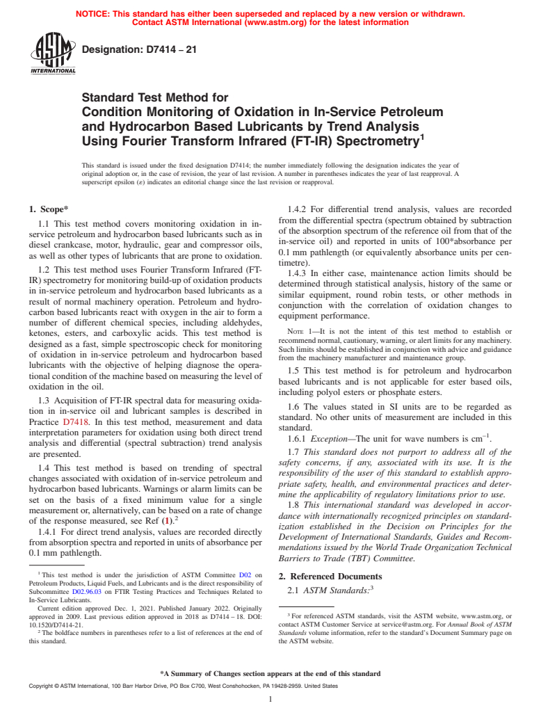 ASTM D7414-21 - Standard Test Method for  Condition Monitoring of Oxidation in In-Service Petroleum and  Hydrocarbon Based Lubricants by Trend Analysis Using Fourier Transform  Infrared (FT-IR) Spectrometry