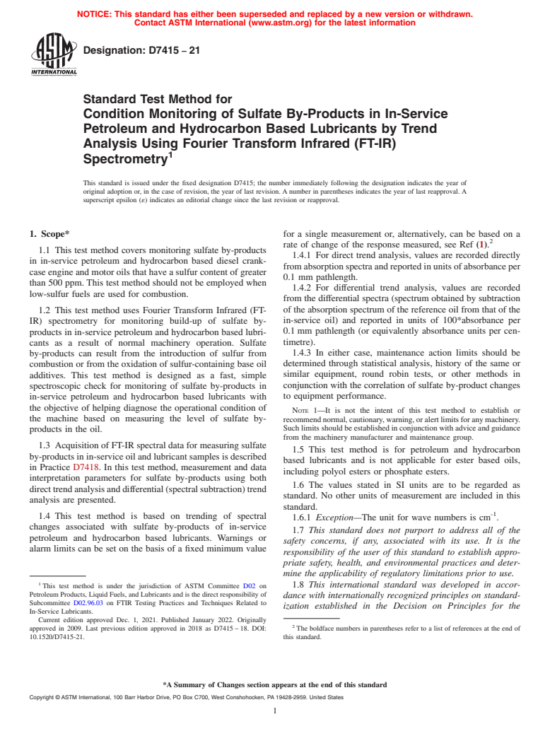 ASTM D7415-21 - Standard Test Method for  Condition Monitoring of Sulfate By-Products in In-Service Petroleum  and Hydrocarbon Based Lubricants by Trend Analysis Using Fourier Transform  Infrared (FT-IR) Spectrometry