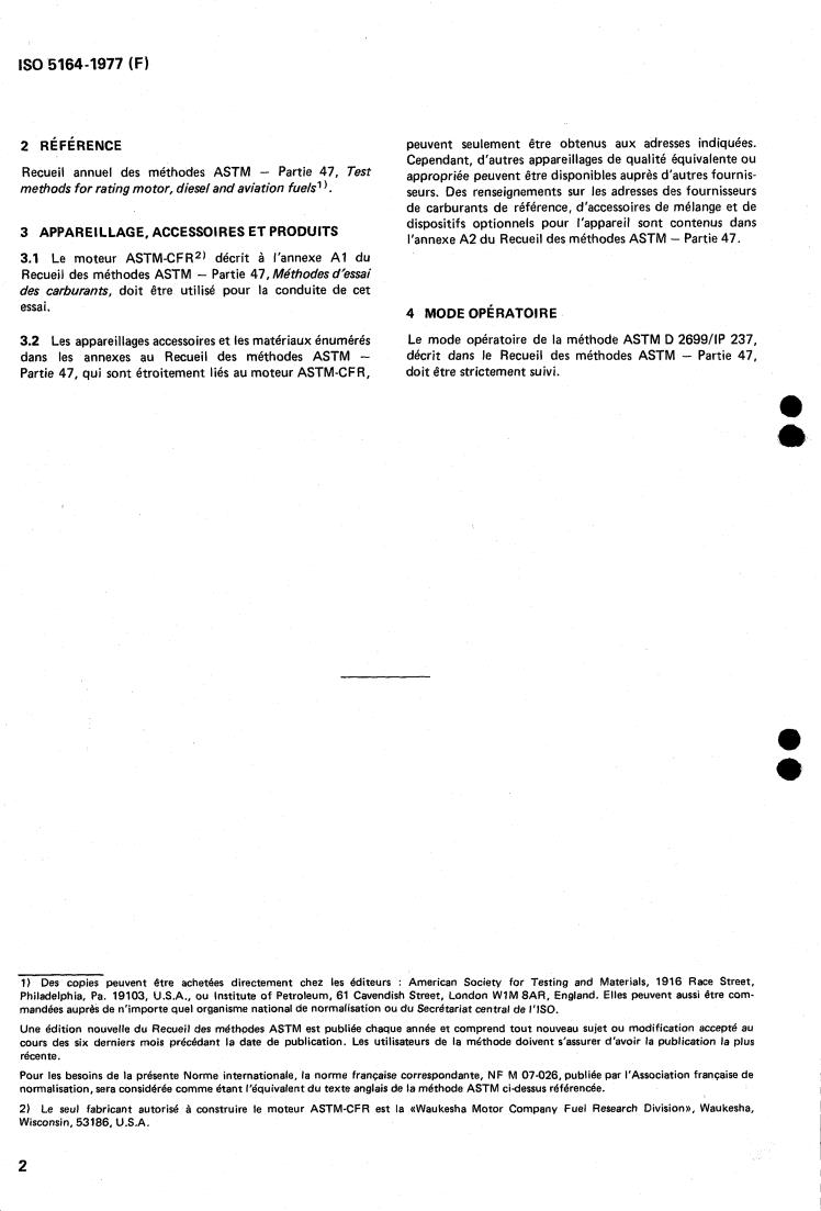 ISO 5164:1977 ISO 5164:1977 - Motor fuels — Determination of knock characteristics — Research method
Released:6/1/1977 - Page 4 preview