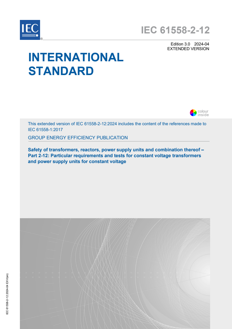 IEC 61558-2-12:2024 EXV - Safety of transformers, reactors, power supply units and combinations thereof - Part 2-12: Particular requirements and tests for constant voltage transformers and power supply units for constant voltage
Released:4/10/2024
Isbn:9782832287507