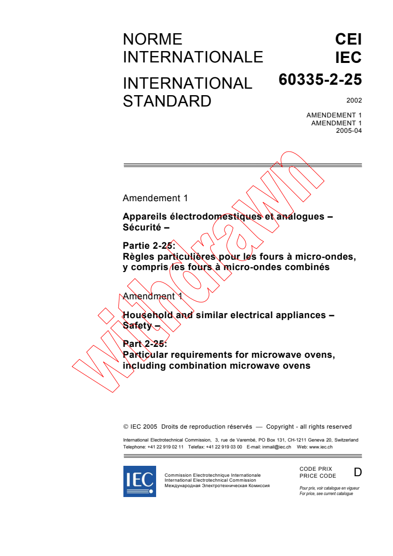 IEC 60335-2-25:2002/AMD1:2005 - Amendment 1 - Household and similar electrical appliances - Safety - Part 2-25: Particular requirements for microwave ovens, including combination microwave ovens
Released:4/27/2005
Isbn:2831879698