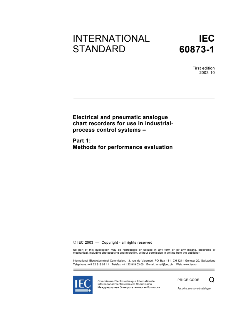 IEC 60873-1:2003 - Electrical and pneumatic analogue chart recorders for use in industrial-process systems - Part 1: Methods for performance evaluation
Released:10/8/2003
Isbn:2831872146