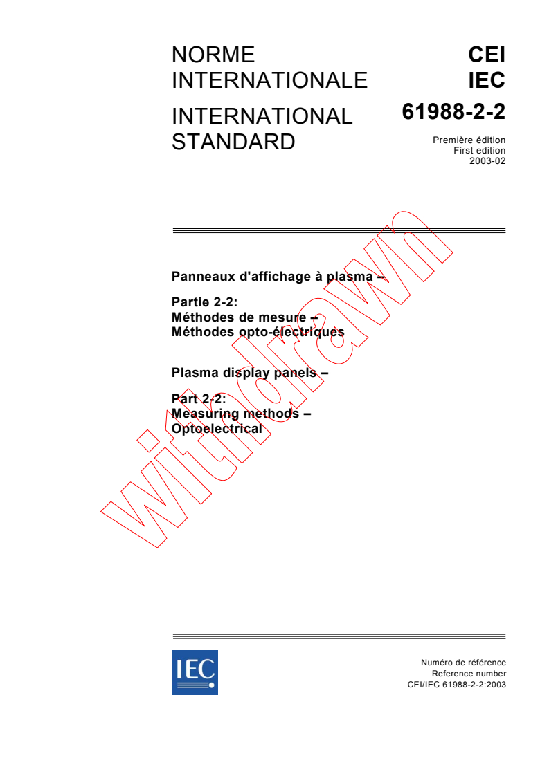 IEC 61988-2-2:2003 IEC 61988-2-2:2003 - Plasma display panels - Part 2-2: Measuring methods - Optoelectrical
Released:2/13/2003
Isbn:2831868599