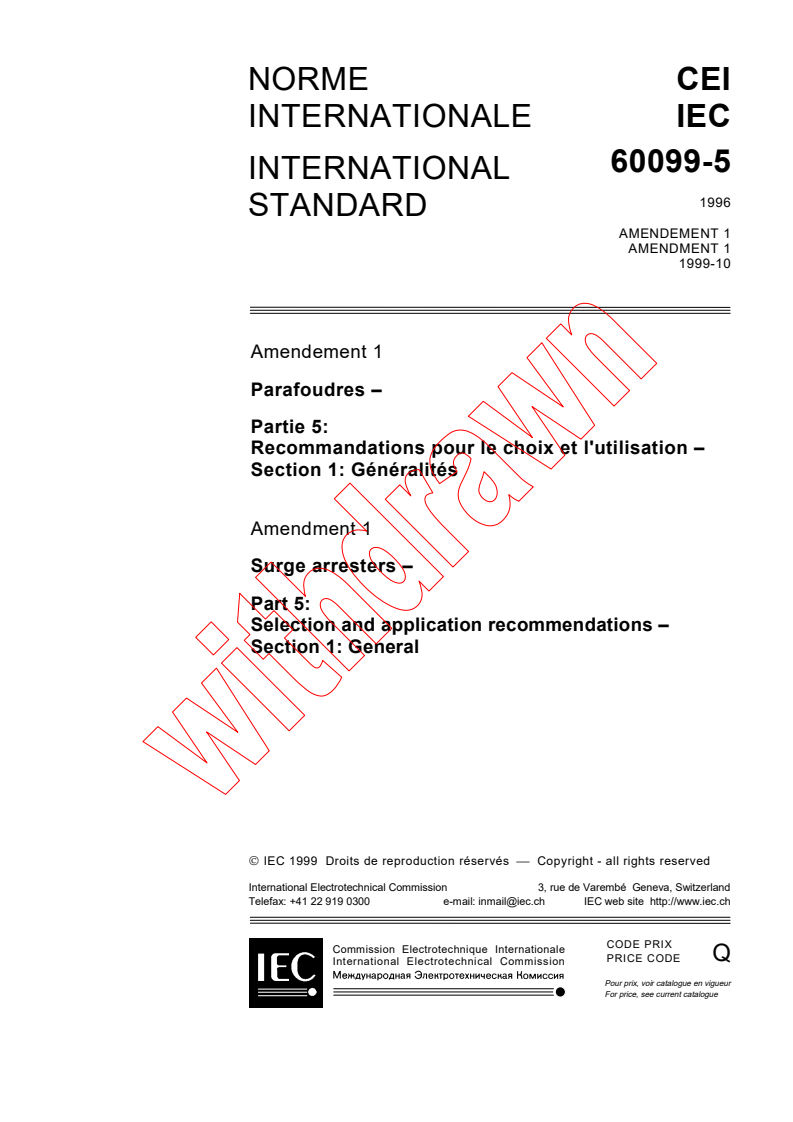IEC 60099-5:1996/AMD1:1999 - Amendment 1 - Surge arresters - Part 5: Selection and application recommendations - Section 1: General
Released:10/20/1999
Isbn:2831849314