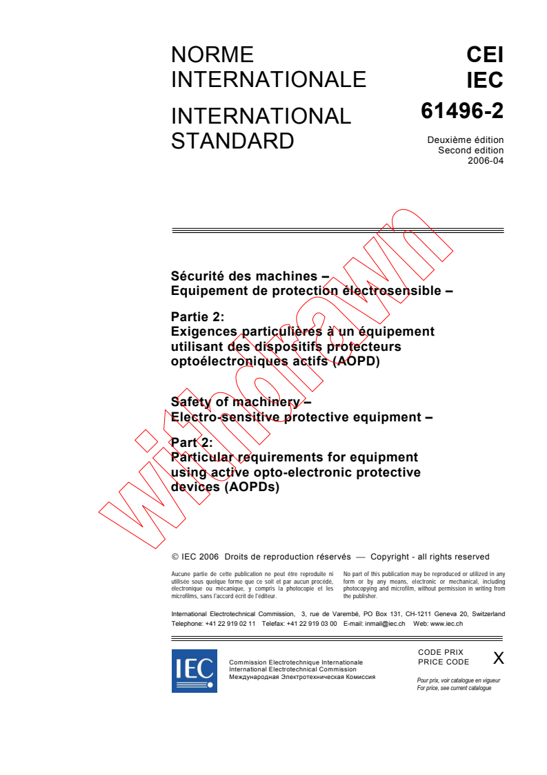 IEC 61496-2:2006 - Safety of machinery - Electro-sensitive protective equipment - Part 2: Particular requirements for equipment using active opto-electronic protective devices (AOPDs)
Released:4/21/2006
Isbn:2831883911
