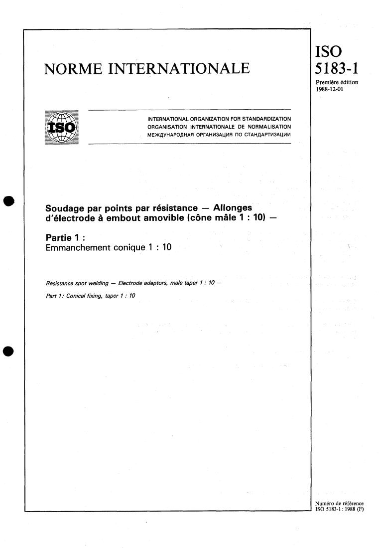ISO 5183-1:1988 - Resistance spot welding — Electrode adaptors, male taper 1:10 — Part 1: Conical fixing, taper 1:10
Released:11/24/1988
