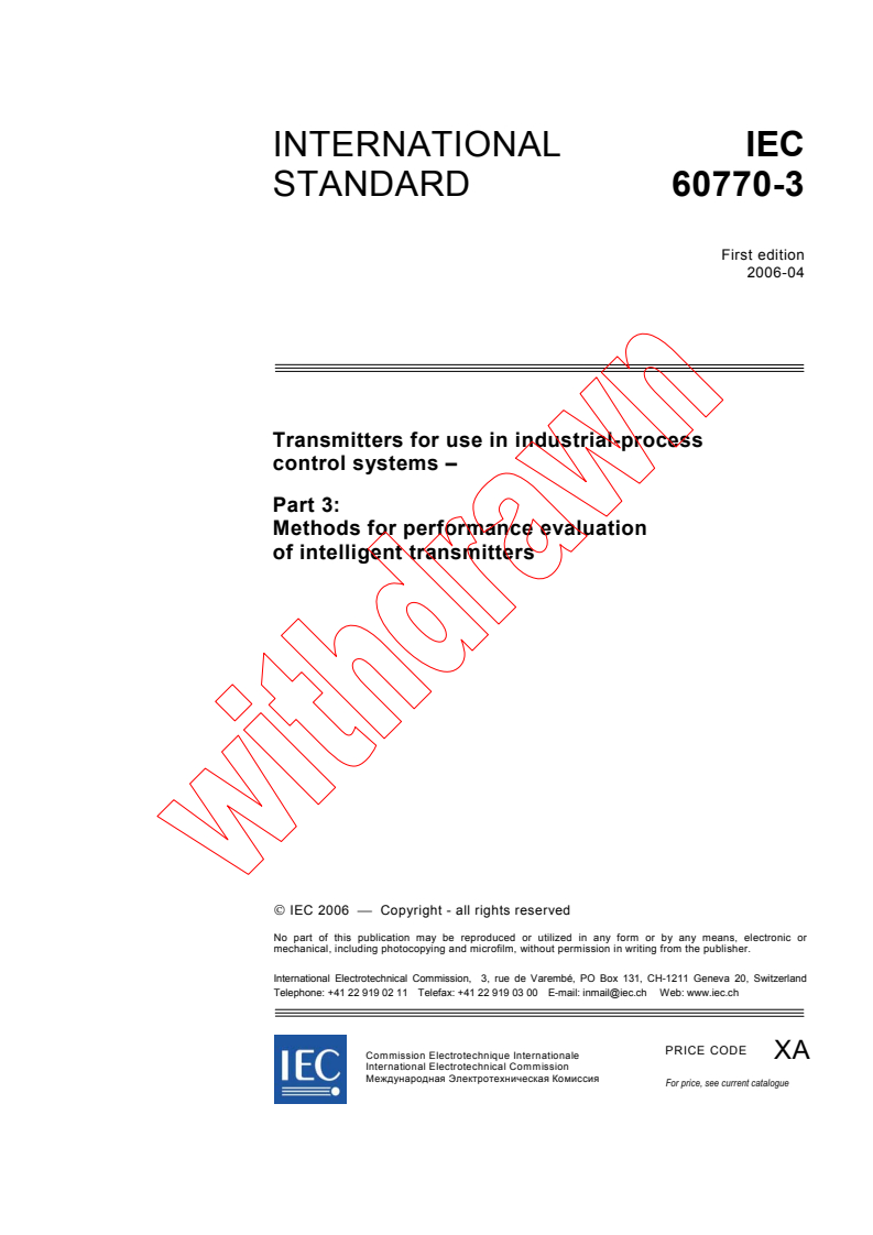 IEC 60770-3:2006 - Transmitters for use in industrial-process control systems - Part 3: Methods for performance evaluation of intelligent transmitters
Released:4/6/2006
Isbn:2831885701