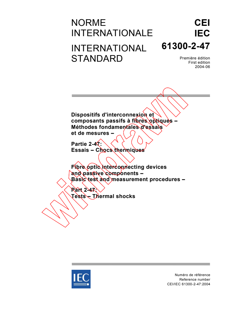 IEC 61300-2-47:2004 - Fibre optic interconnecting devices and passive components - Basic test and measurement procedures - Part 2-47: Tests - Thermal shocks
Released:6/23/2004
Isbn:2831875420