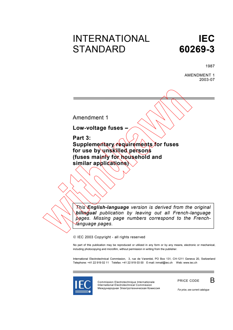 IEC 60269-3:1987/AMD1:2003 - Amendment 1 - Low-voltage fuses. Part 3: Supplementary requirements for fuses for use by unskilled persons (fuses mainly for household and similar applications)
Released:7/8/2003