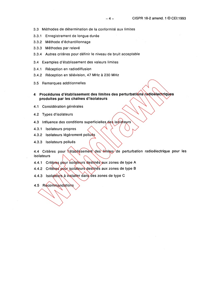 CISPR 18-2:1986/AMD1:1993 CISPR 18-2:1986/AMD1:1993 - Amendment 1 - Radio interference characteristics of overhead power lines and high-voltage equipment. Part 2: Methods of measurement and procedure for determining limits
Released:4/26/1993
Isbn:2831826551 - Page 4 preview
