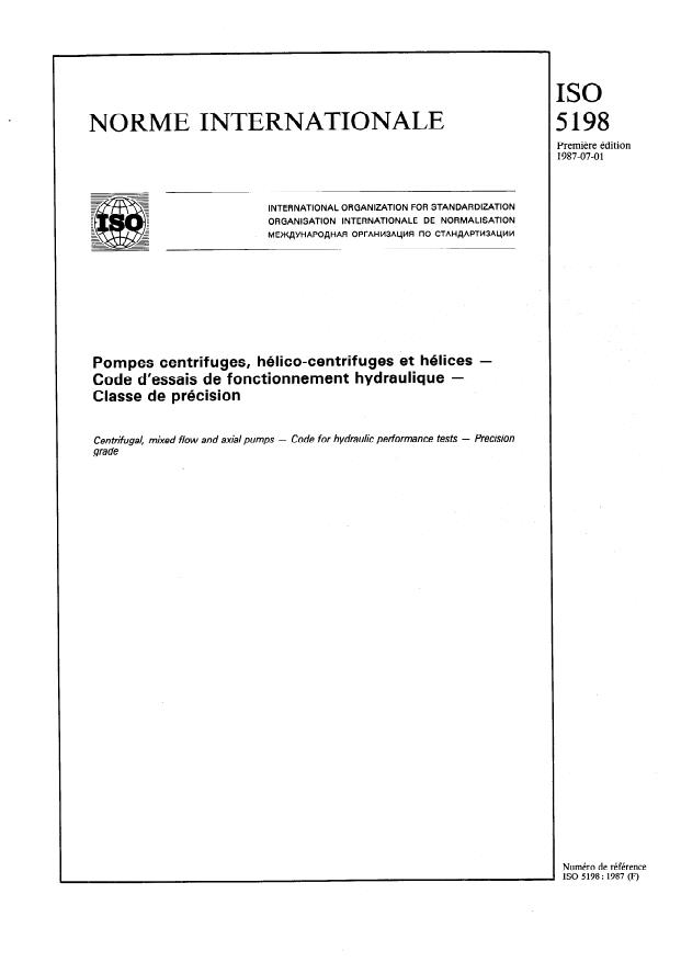 ISO 5198:1987 - Pompes centrifuges, hélico-centrifuges et hélices -- Code d'essais de fonctionnement hydraulique -- Classe de précision