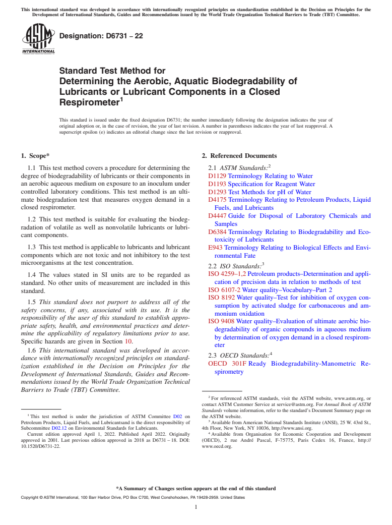 ASTM D6731-22 - Standard Test Method for<!--ask about discussion in biodegradation def (keep?)-->  Determining the Aerobic, Aquatic Biodegradability of Lubricants or Lubricant Components in a Closed Respirometer